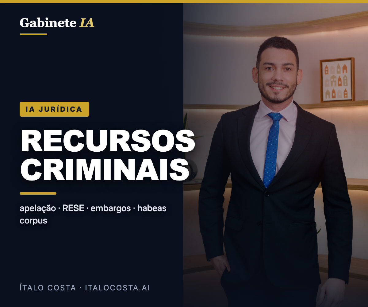 IA Jurídica: Recursos Criminais para Advogados — Apelação e RESE