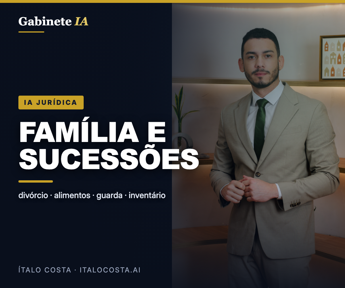 IA Jurídica para Advogado de Família — Divórcio, Alimentos e Sucessões