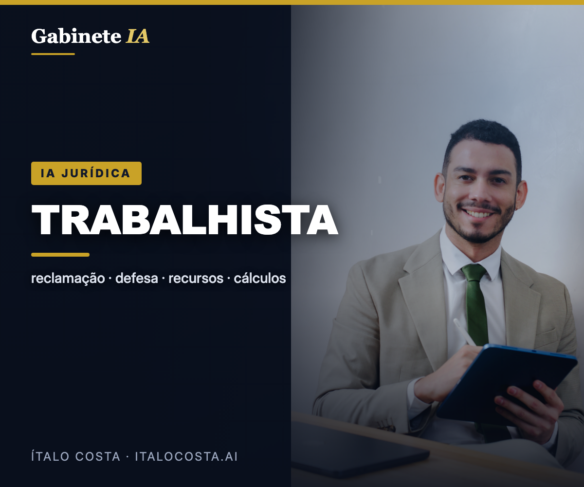 IA Jurídica para Advogado Trabalhista — Reclamação, Defesa e Recursos